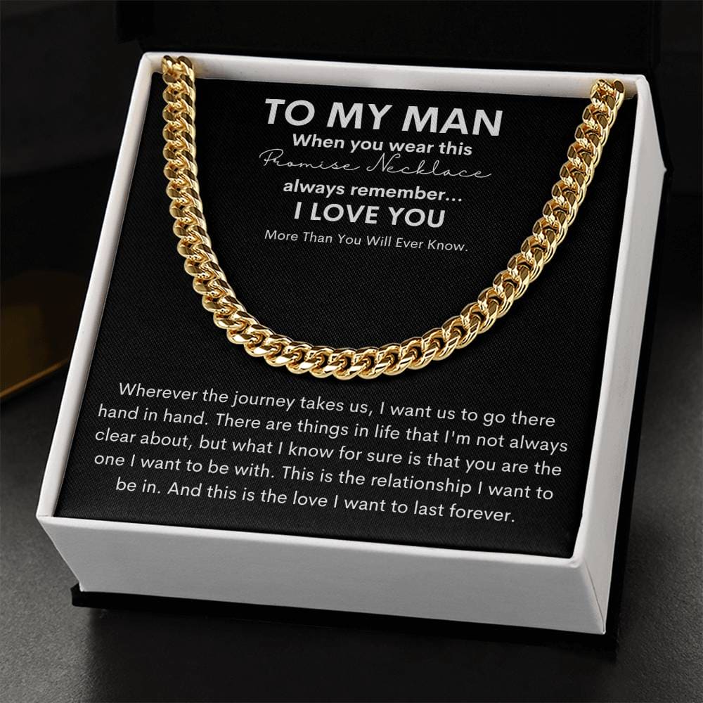 To My Man - This Is The Love I Want To Last Forever - Cuban Link Chain