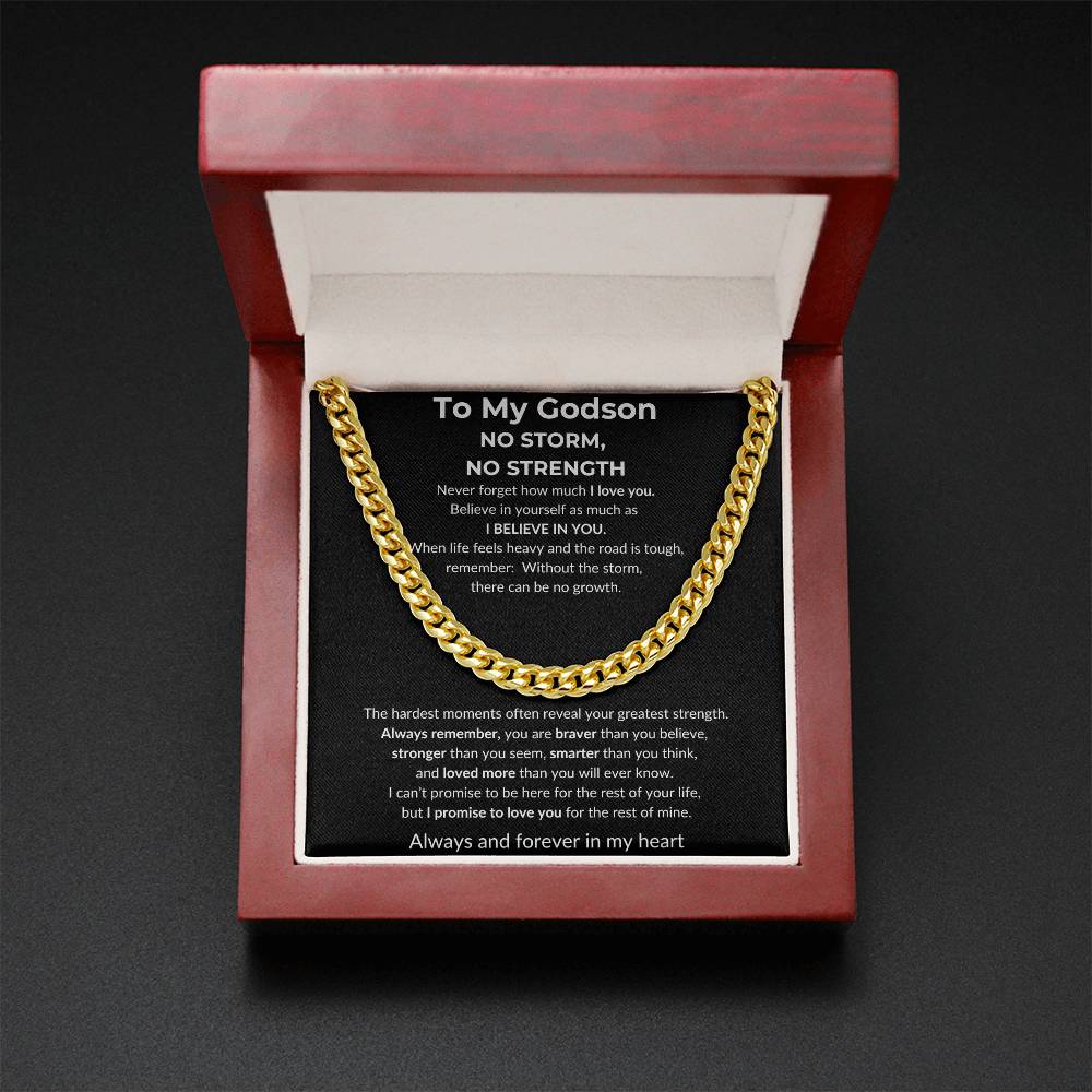 To My Godson - No Storm, No Strength | Never Forget How Much I Love You | Cuban Link Chain