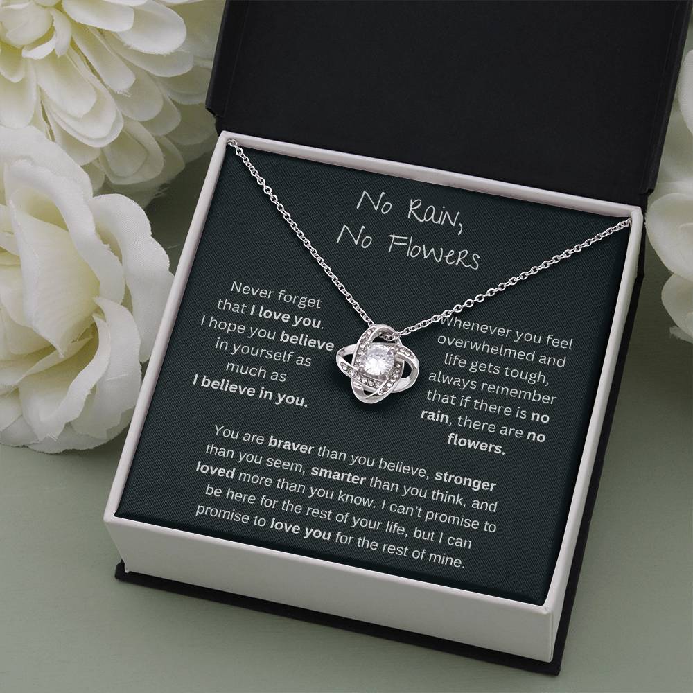 No Rain No Flowers - I Believe In You - Love Knot Necklace
