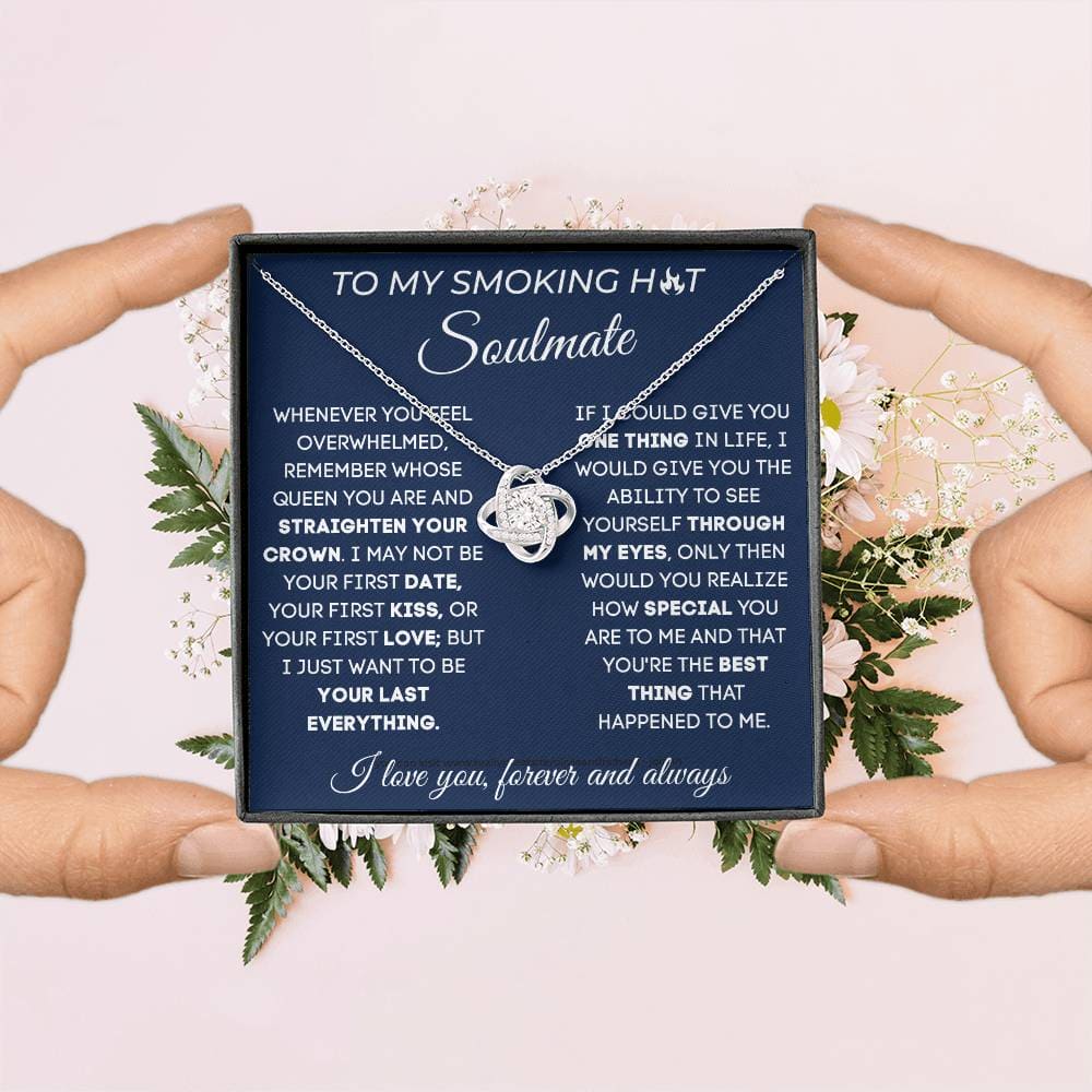 To My Smoking Hot Soulmate - Love Knot Necklace