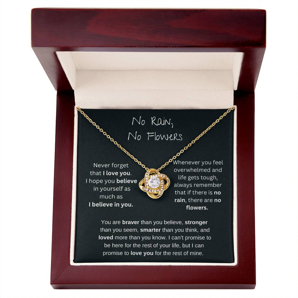 No Rain No Flowers - I Believe In You - Love Knot Necklace