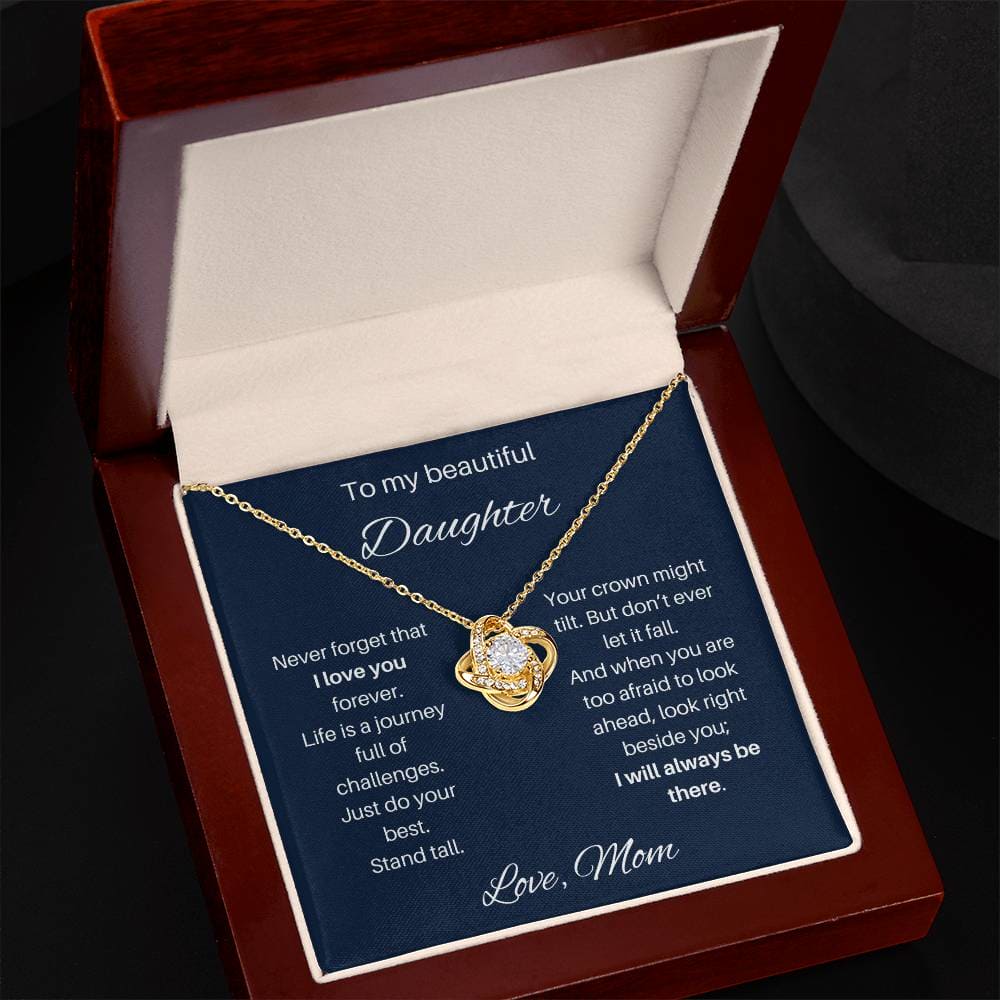 To My Beautiful Daughter | I Will Always Be There | Love Knot Necklace