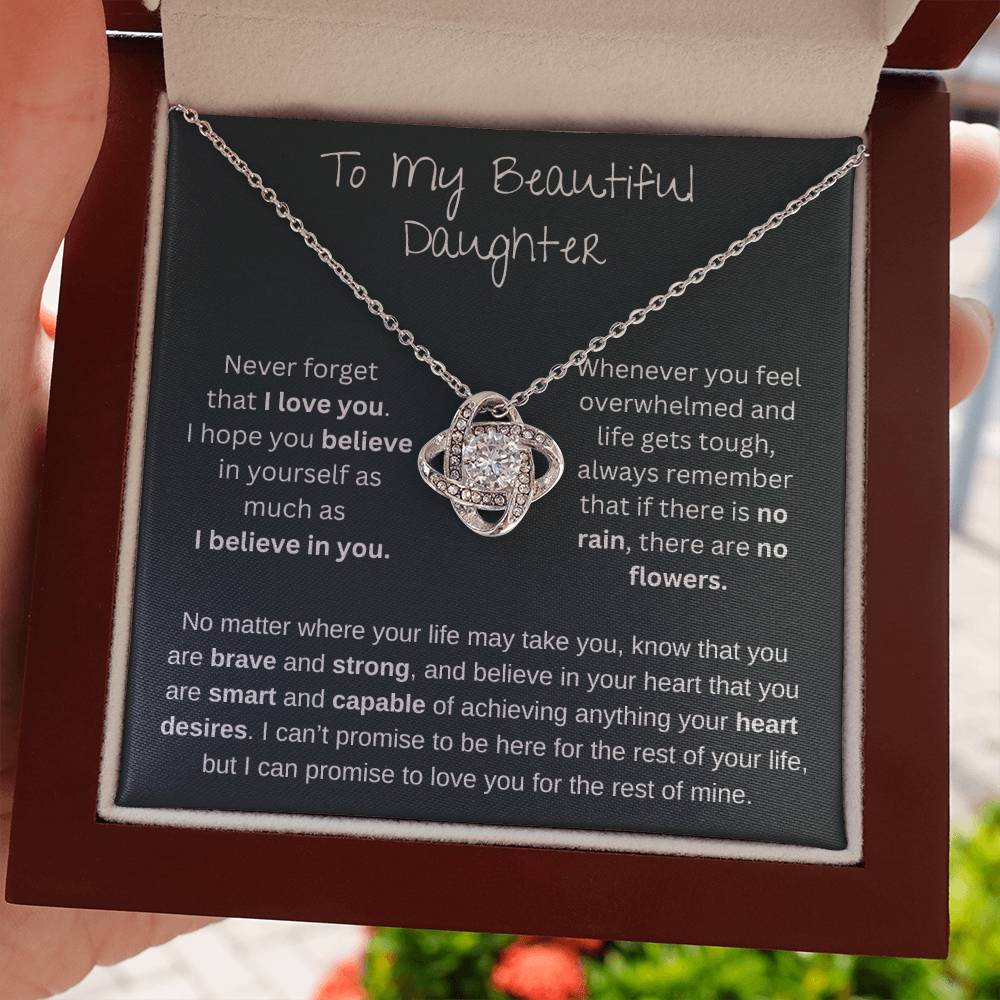 To My Beautiful Daughter | If There Is No Rain, There Are No Flowers | Love Knot Necklace