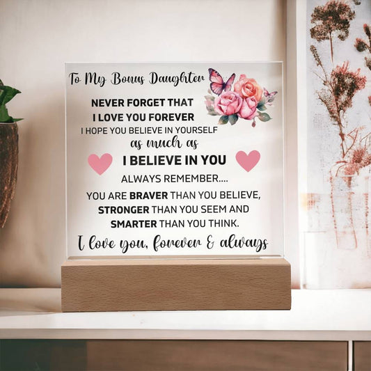 To My Bonus Daughter - I Love You Forever & Always - Square Acrylic Plaque