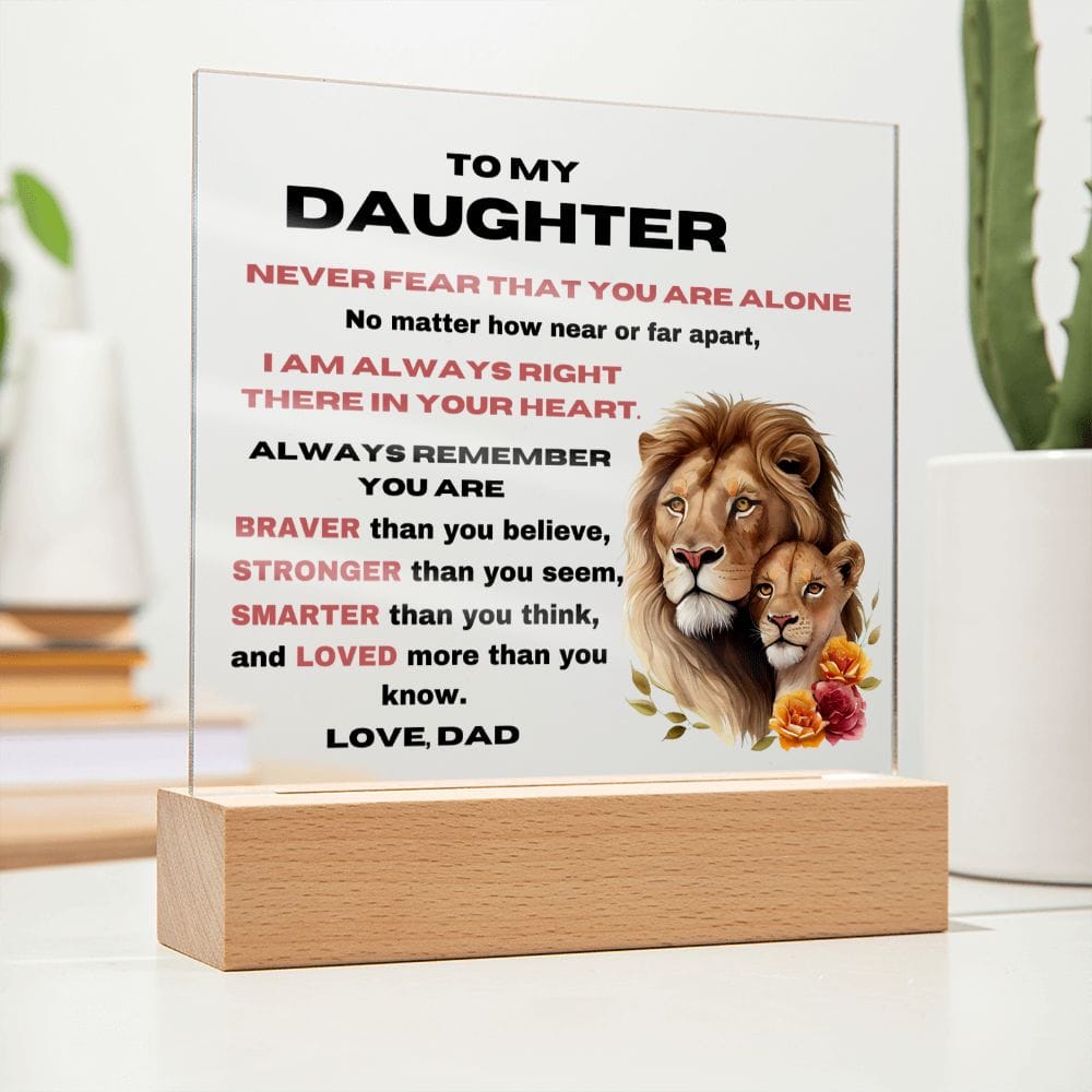 To My Daughter - Never Fear - Square Acrylic Plaque