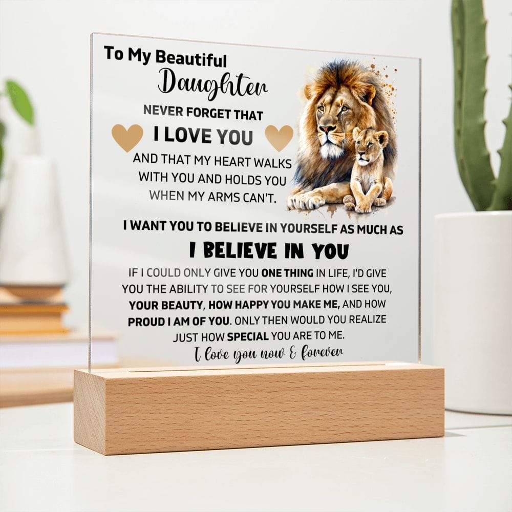 To My Daughter - I Believe In You - Square Acrylic Plaque