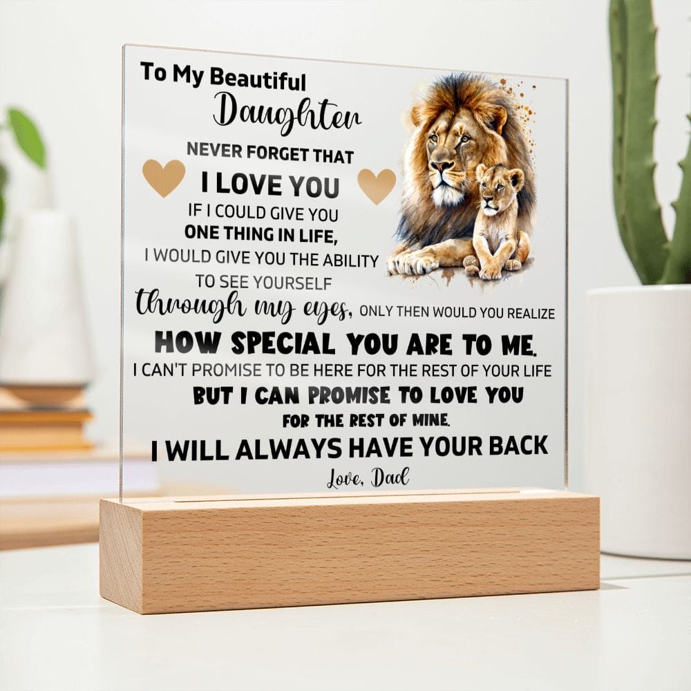 To My Daughter - I'll Always Have Your Back - Square Acrylic Plaque