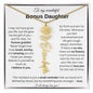 To My Wonderful Bonus Daughter | Never Forget How Truly Loved You Are | Flower Name Necklace