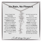 No Rain, No Flowers | I Will Always Love You | Personalized Flower Name Necklace
