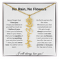 No Rain, No Flowers | I Will Always Love You | Personalized Flower Name Necklace