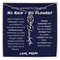 To My Wonderful Daughter From Mom - No Rain, No Flowers - I Love You | Birth Flower Name Necklace