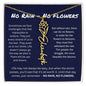 No Rain - No Flowers - The Greater The Struggle The More Beautiful The Blooms | Birth Flower Name Necklace