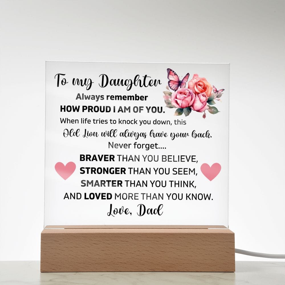 To My Daughter - I Am Proud of You - Square Acrylic Plaque