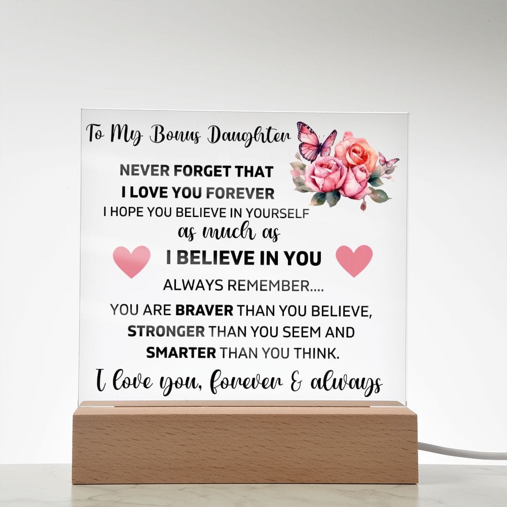 To My Bonus Daughter - I Love You Forever & Always - Square Acrylic Plaque