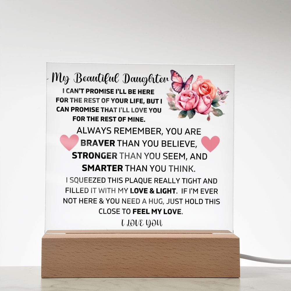 To My Daughter - You Are Stronger Than You Seem - Square Acrylic Plaque