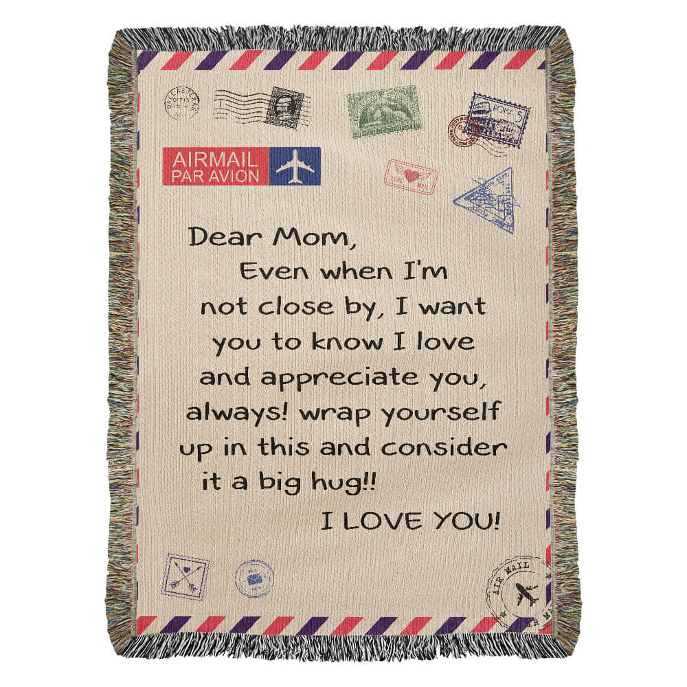 Dear Mom - I Love You - Heirloom Woven Blanket