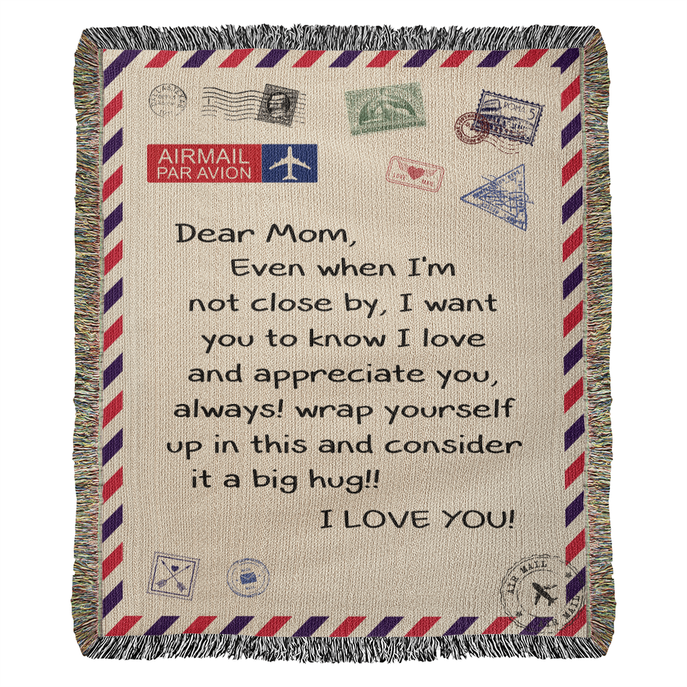 Dear Mom - I Love You - Heirloom Woven Blanket