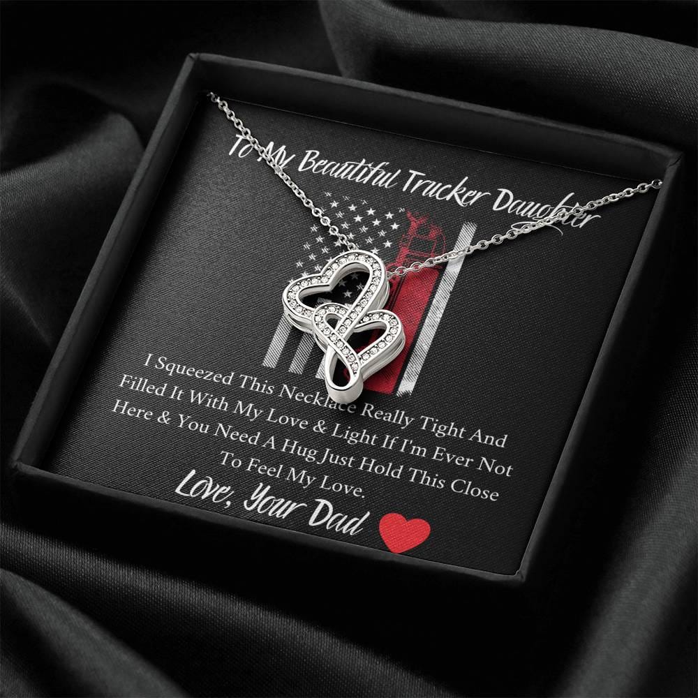 To My Beautiful Trucker Daughter - Feel My Love - Double Hearts Necklace