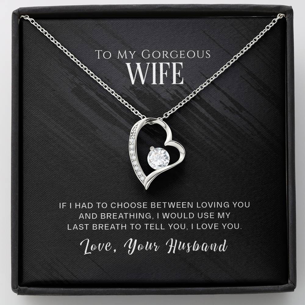 To My Gorgeous Wife - 14K White Gold Finish