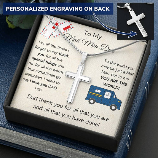To My Mail Man Dad - For All The Times - Personalized Cross Necklace