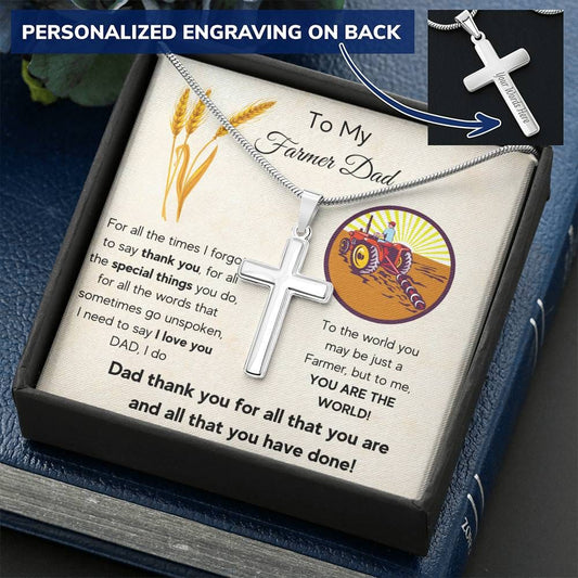 To My Farmer Dad - For All The Times - Personalized Cross Necklace