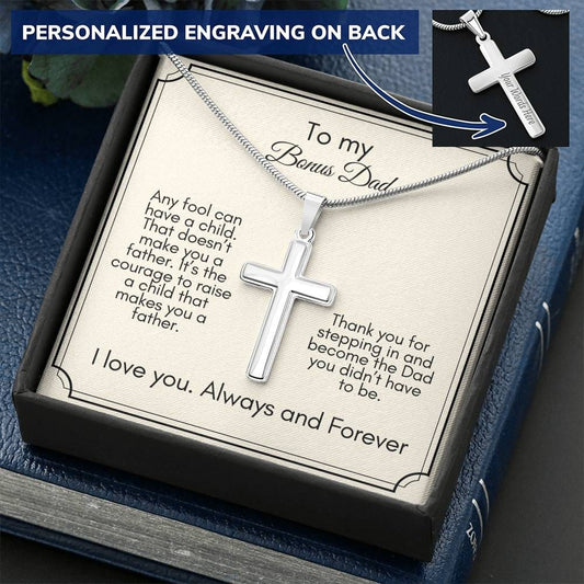 To My Bonus Dad - Any Fool - Personalized Cross Necklace