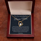 To My Wonderful Bonus Mom - Family Isn't Always Blood - Forever Love Necklace