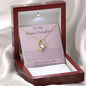 To My Bonus Daughter - Family Isn't Always Blood - Forever Love Necklace