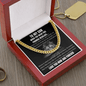 To My Son - When You Wear This Promise Necklace - Cuban Link Chain Necklace
