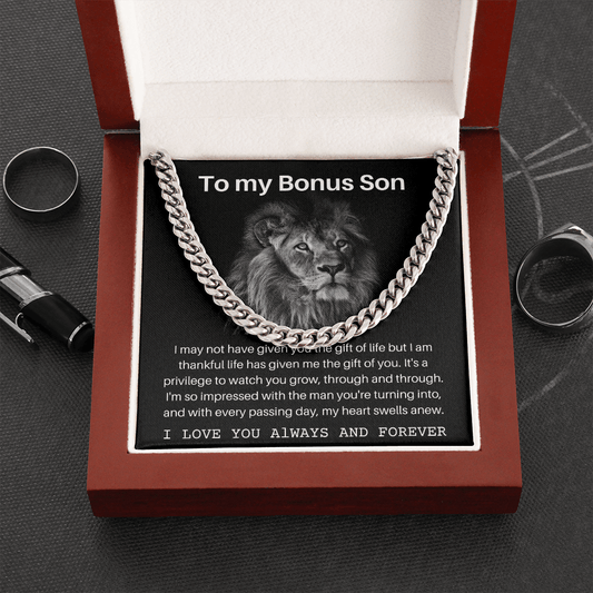 To My Bonus Son - I May Not Have Given You - Cuban Link Chain Necklace