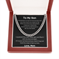 To My Son - Sometimes It's Hard - Cuban Link Chain Necklace