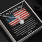 To My Beautiful Mom - Behind Every Soldier - Eternal Hope Necklace
