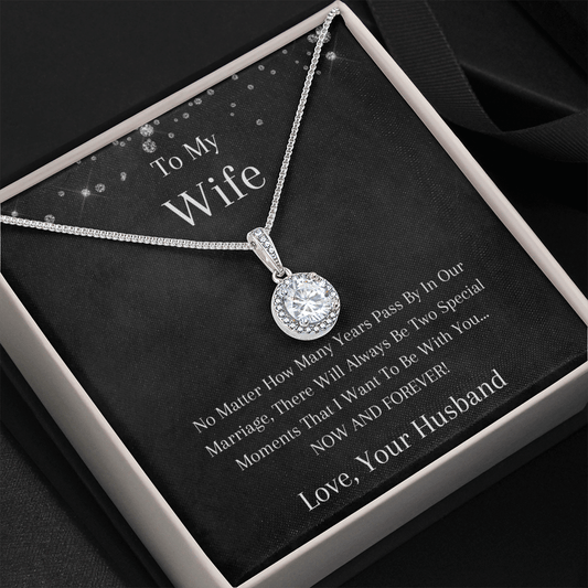 To My Wife - No Matter How Many Years - Eternal Hope Necklace