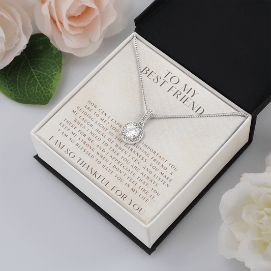 To My Best Friend - Thankful For You - Eternal Hope Necklace