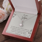 To My Mom - I LOVE YOU - Eternal Hope Necklace