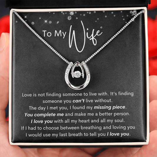 To My Wife - You Complete Me - Lucky In Love Necklace