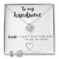 To My Handsome Bride - Love Knot Earring & Necklace Set