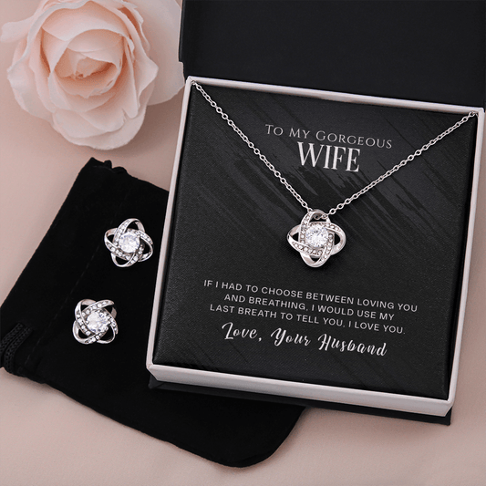 To My Gorgeous Wife - If I Had - Love Knot Necklace And Earring Set