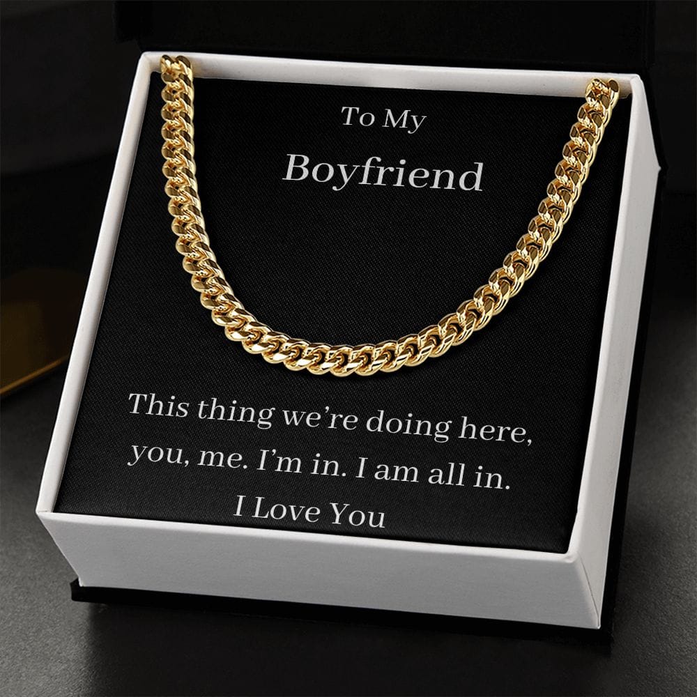 To My Boyfriend - I Love you - Cuban Link Chain Necklace