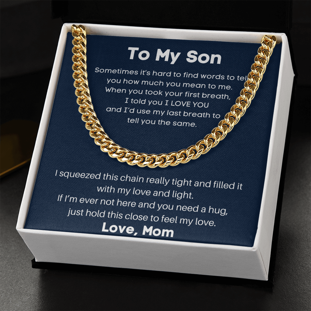 To My Son Sometimes It's Hard - Cuban Link Chain