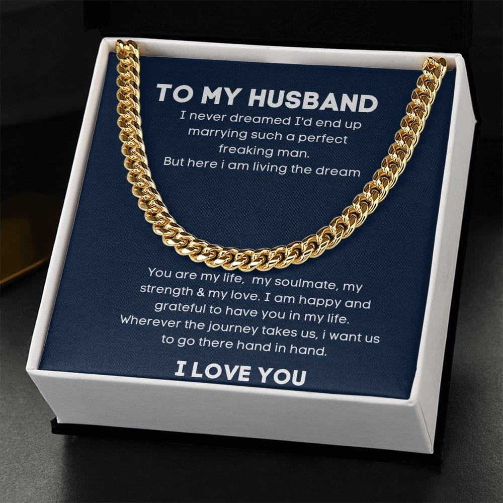 To My Husband - I Never Dreamed - Cuban Link Chain Necklace