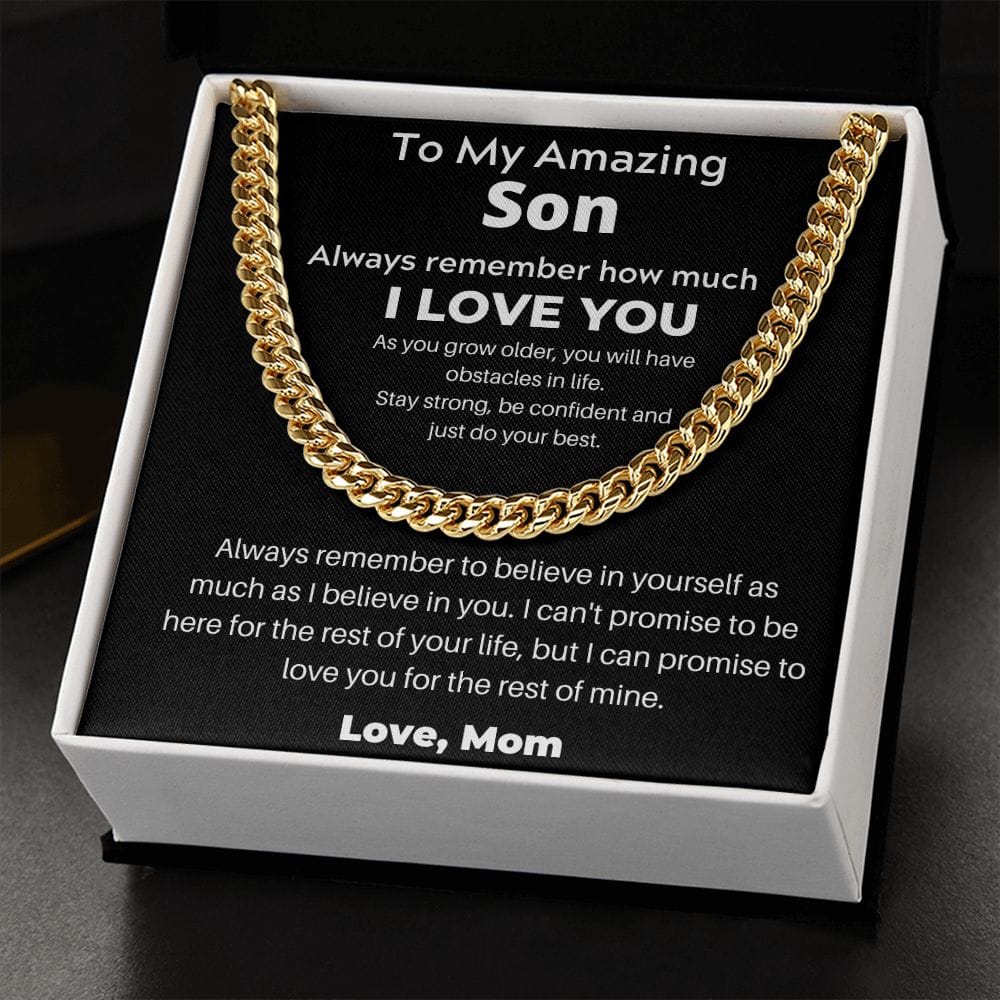 To My Amazing Son - Always Remember To Believe - Cuban Link Chain