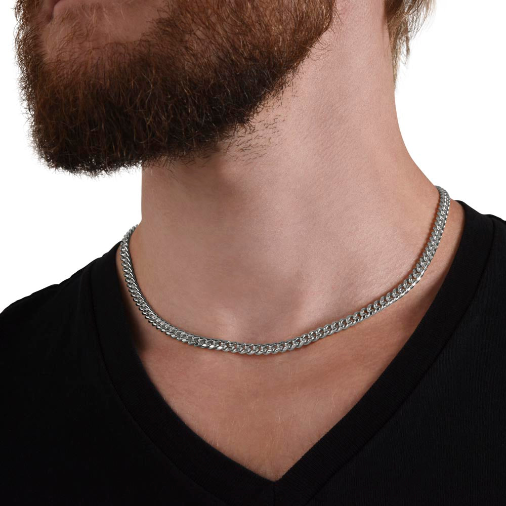 To My Man - I Love You For All That You Are - Cuban Link Chain