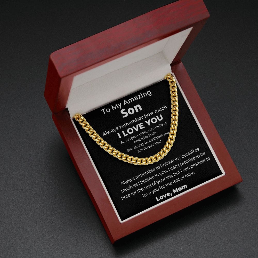 To My Amazing Son - Always Remember To Believe - Cuban Link Chain