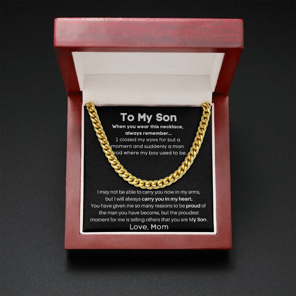 To My Son - I Closed My Eyes - Cuban Link Chain