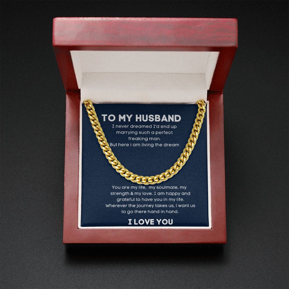 To My Husband - I Never Dreamed - Cuban Link Chain Necklace