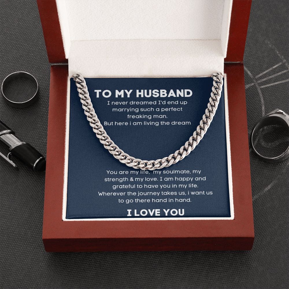 To My Husband - I Never Dreamed - Cuban Link Chain Necklace