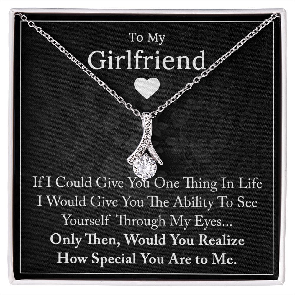 To My Girlfriend - If I Could Give You One Thing In Life - Alluring Beauty Necklace