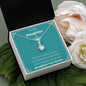 To My Daughter - Straighten Your Crown - Alluring Beauty Necklace