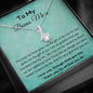 To My Bonus Mom - You May Not - Alluring Beauty Necklace